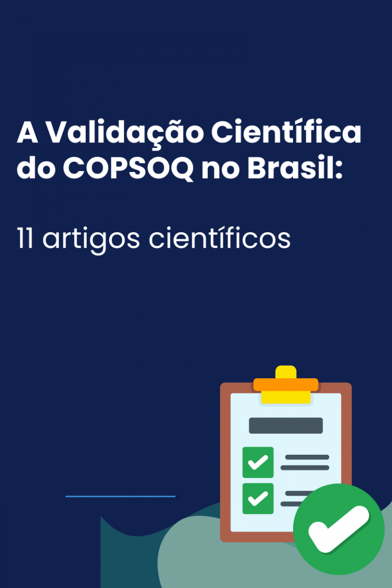 A Validação Científica do COPSOQ no Brasil: 11 artigos científicos